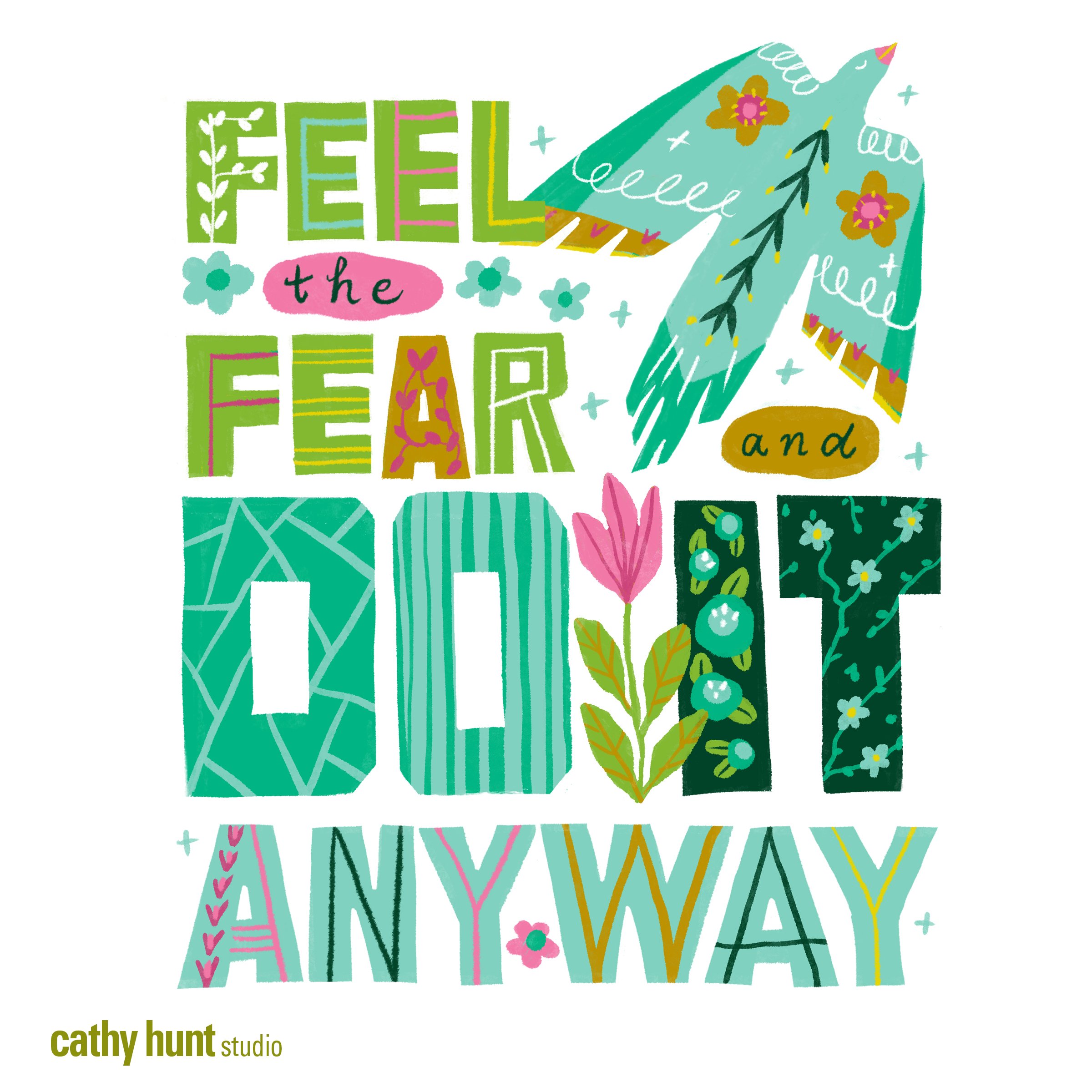 Feel the Fear and Do It Anyway Quote with dove and hand lettered type and florals