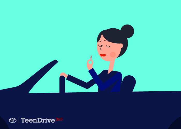   PUTTING ON MAKEUP BEHIND THE WHEEL TAKES YOUR EYES OFF THE ROAD.  