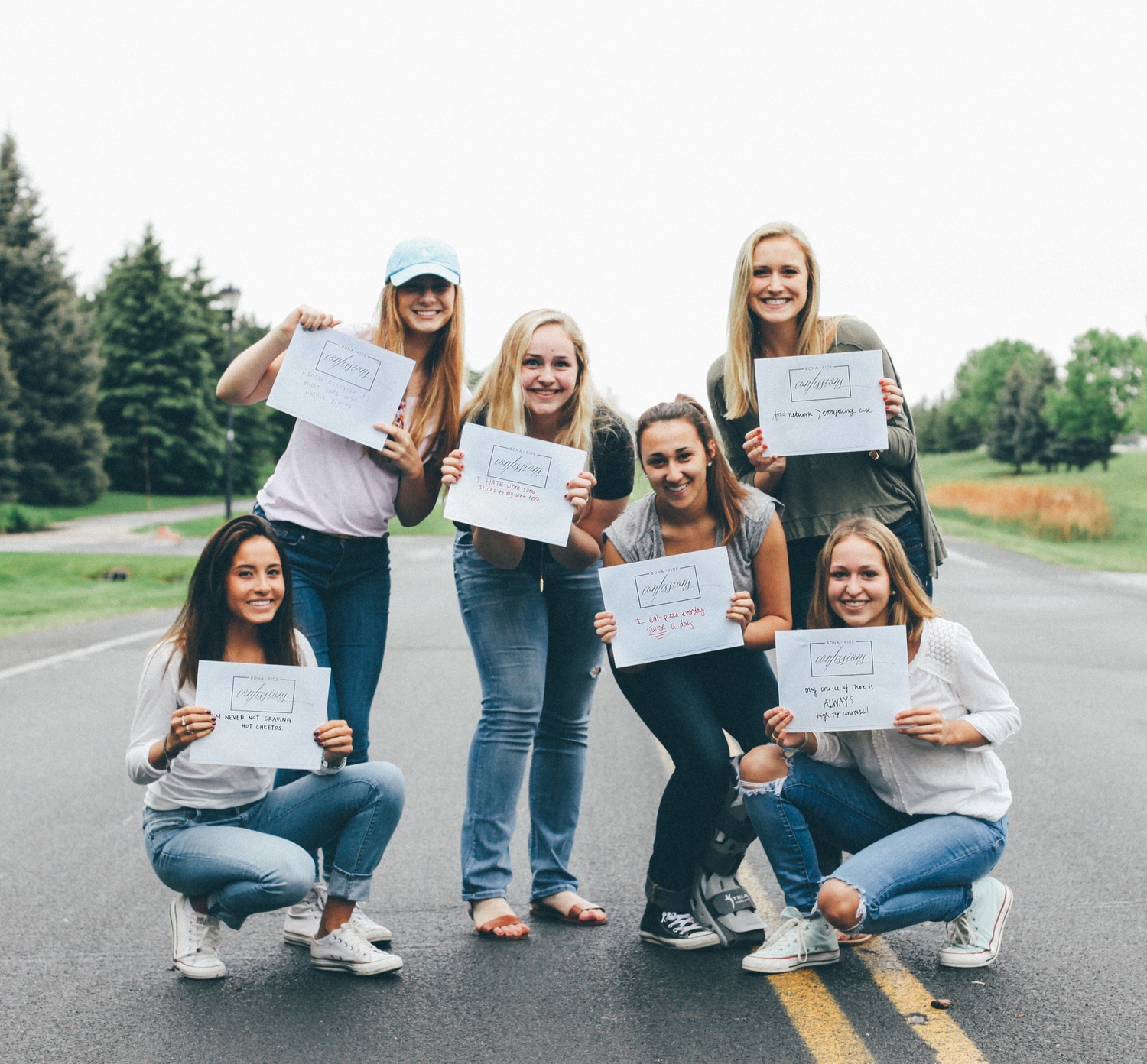 I've been thinking a lot about how to get other girls to join me in my love for the bona fide movement & wondering how, with social media being our stage, we could be publically, yet humbly, transparent. so an already no-so-long-story short, last night seven girls came together to volunteer their vulnerability to spread this concept to the ones around us & challenge ourselves to live this out on & off this social media stage. easier said than done. it's easy to say that we'll write down some hard stuff that we have wished away so many times before, but then the reality of actually having the courage to do that is so different. it's easy to say that we will love others, but then when they do something that we don't agree with, how do we love them? it's easy to say that we want to judge less, but then when she wears an outfit that i don't like, what are my thoughts? and do i express those thoughts? because then if i do express them, whether by a facial expression or by saying something, and she sees, it feeds into her securities. but then she might do it to a different girl and this whole judging nonsense that girls can't seem to shake (including myself) turns into a huge vicious cycle. why do we do that girls? it hurts. it hurts to be the girl who's being judged but i think it might hurt more to be the judger. we don't judge for no reason, girlfriends. we don't. it's because of our own, sometimes subconscious, insecurities that lead us into those thoughts & gossip. it's the need to be cuter, funnier, happier, skinnier. it's the never ending competition with the girls around us to be the best. unless we end it. unless we stand up & say no more of that. unless we change our hearts, slowly but surely, to soften to the idea to love our own quirks, bodies, hair, laugh, zits, & even to love the same things on the girls around us. and believe me, i'm far from perfect in this area & often catch myself thinking the "why is she wearing that"'s & the "oh my goodness! she did that!?"'s or even the "wow, my legs look so fat"'s or maybe the "i hate the way my nose does this"'s. you've done it to right? i'm not alone in this, am i? no. i'm definitely not. i saw that i'm not by the things each of us wrote down on our confession sheets last night. you're not alone either. none of us are alone! that's the problem with it all. we act like other people are the only ones who have weird quirks or make odd choices. or maybe it's the opposite; maybe you play the victim card (guilty) & think you're the only one. neither are healthy, but we do it. yesterday, we were all talking about the night ahead & katie said, "nicole just asked if you can edit her zit. i don't think she gets the concept." we've all been there, haven't we? a zit comes & it really interferes with your entire weeks worth of plans. addressing what hat we don't like rather than pretending it's not there is much more freeing. easier said than done. but it's more freeing. girls, please know that i'm far from awesome & adopting this concept into my daily life, but when i have a really awesome moment of it, i feel really awesome! when we accept the real-ness of who God made us to be, we will have life & life to the full. so with all that being said, let's live with grace & utter genuine-ness. it's a challenge to all of us! here are 7 girls being real with you. it was hard. it was so so so fun & brave of each of them. i am so grateful for the willing transparency & courage despite quirks.