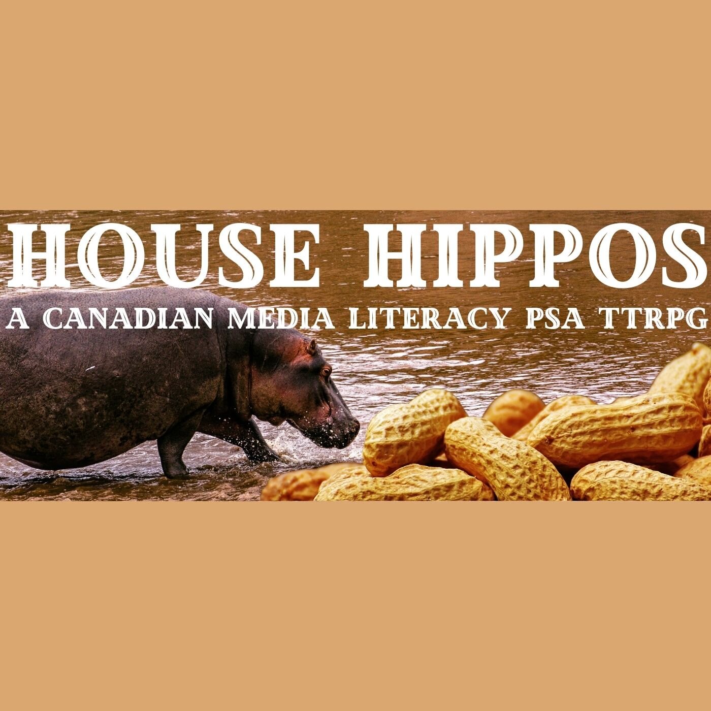 House Hippos: A Canadian Media Literacy PSA TTRPG