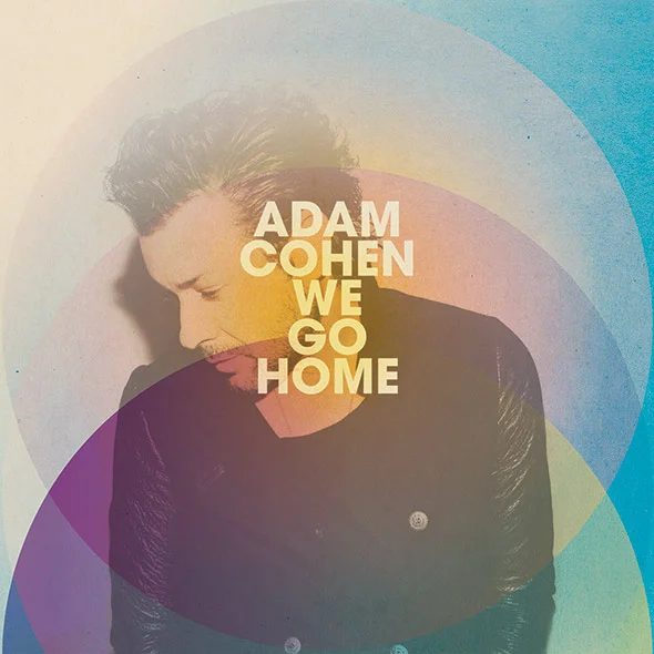 Adam Cohen's We Go Home - album cover