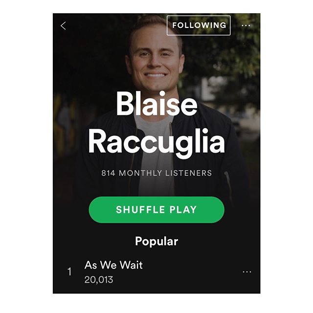 Congrats to my buddy @blaiseraccuglia! His new song &lsquo;As We Wait&rsquo; just hit 20,000 plays on Spotify. Great song that everyone should hear!