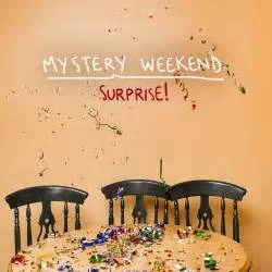 MYSTERY WEEKEND.jpg