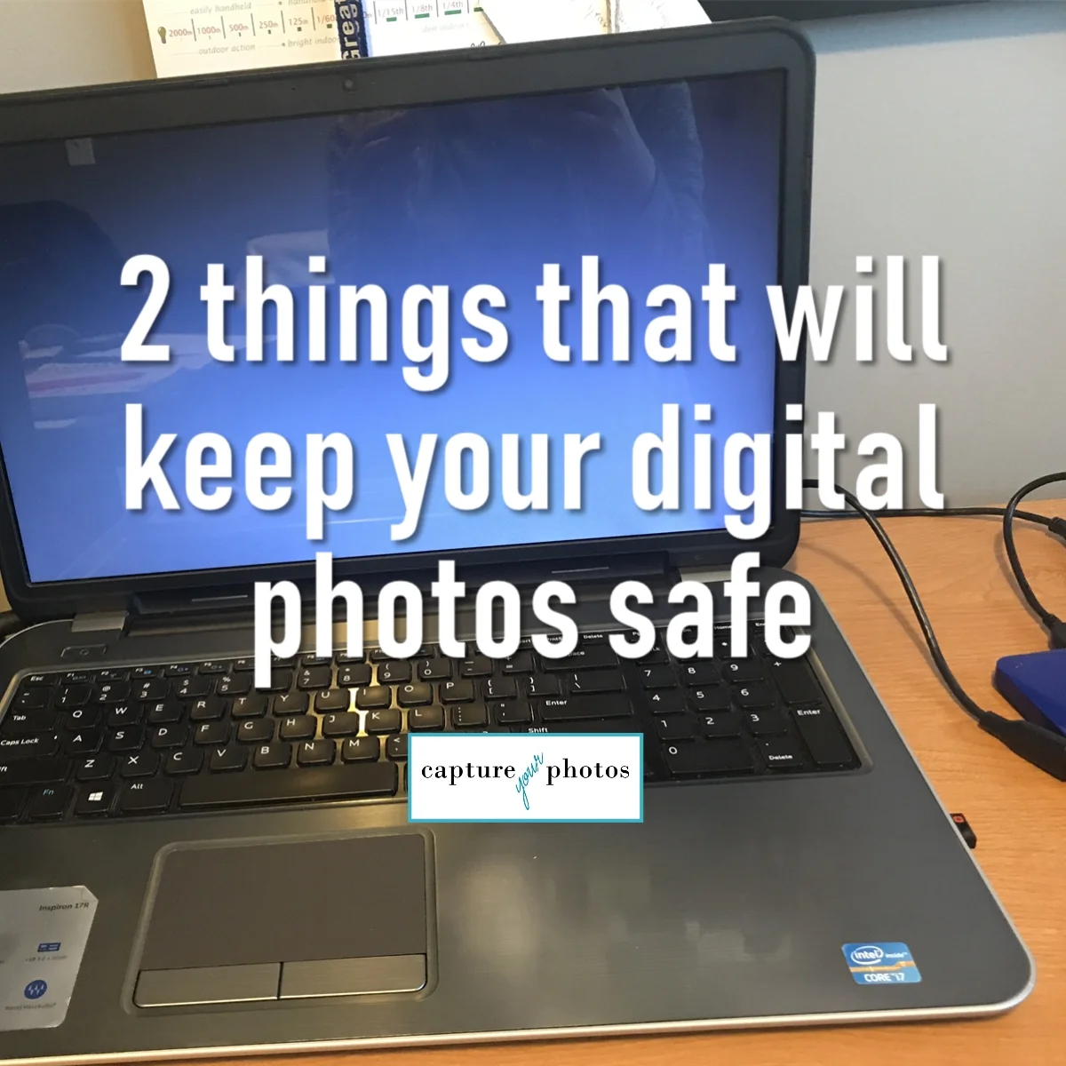 2 things that will keep your digital photos safe