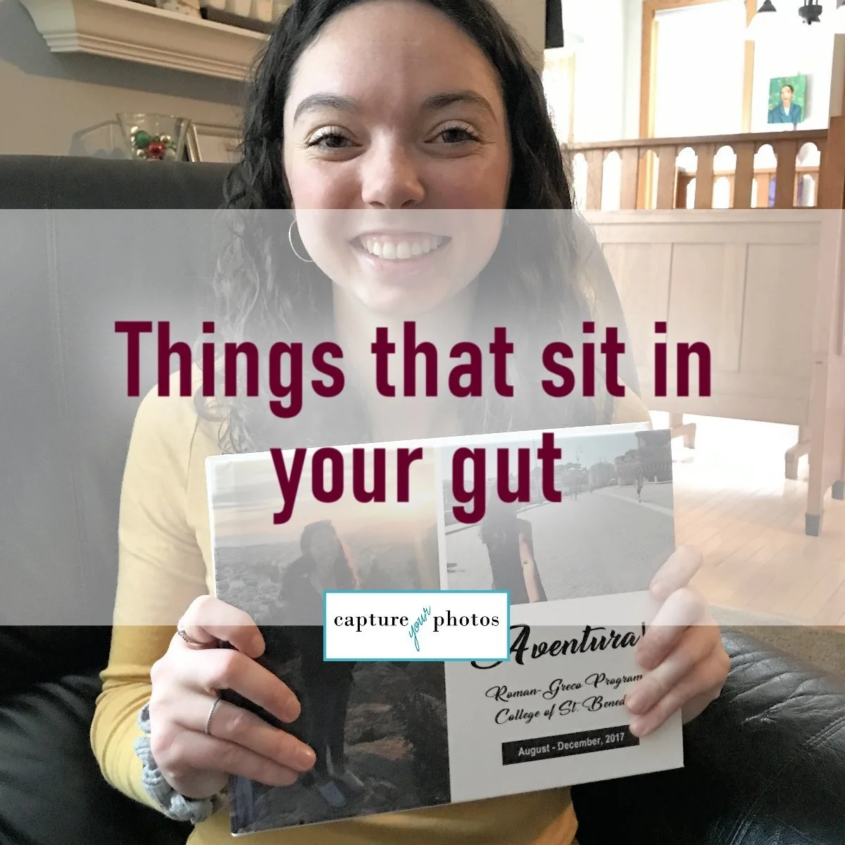 Things+that+sit+in+your+gut_Capture+Your+Photos.jpg