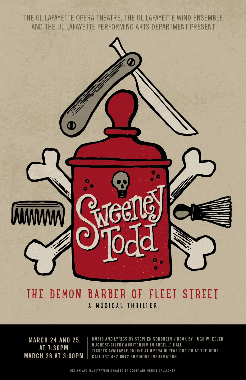 Poster design and illustration created with Donny Gallagher for the University of Louisiana at Lafayette's production of Sweeney Todd.