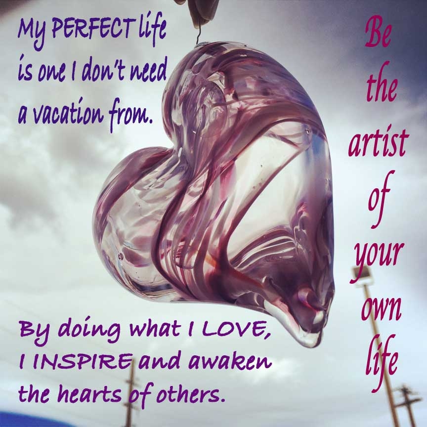 This blown glass heart ornament was made a year ago. It's a great image to accompany my inspirational sayings.