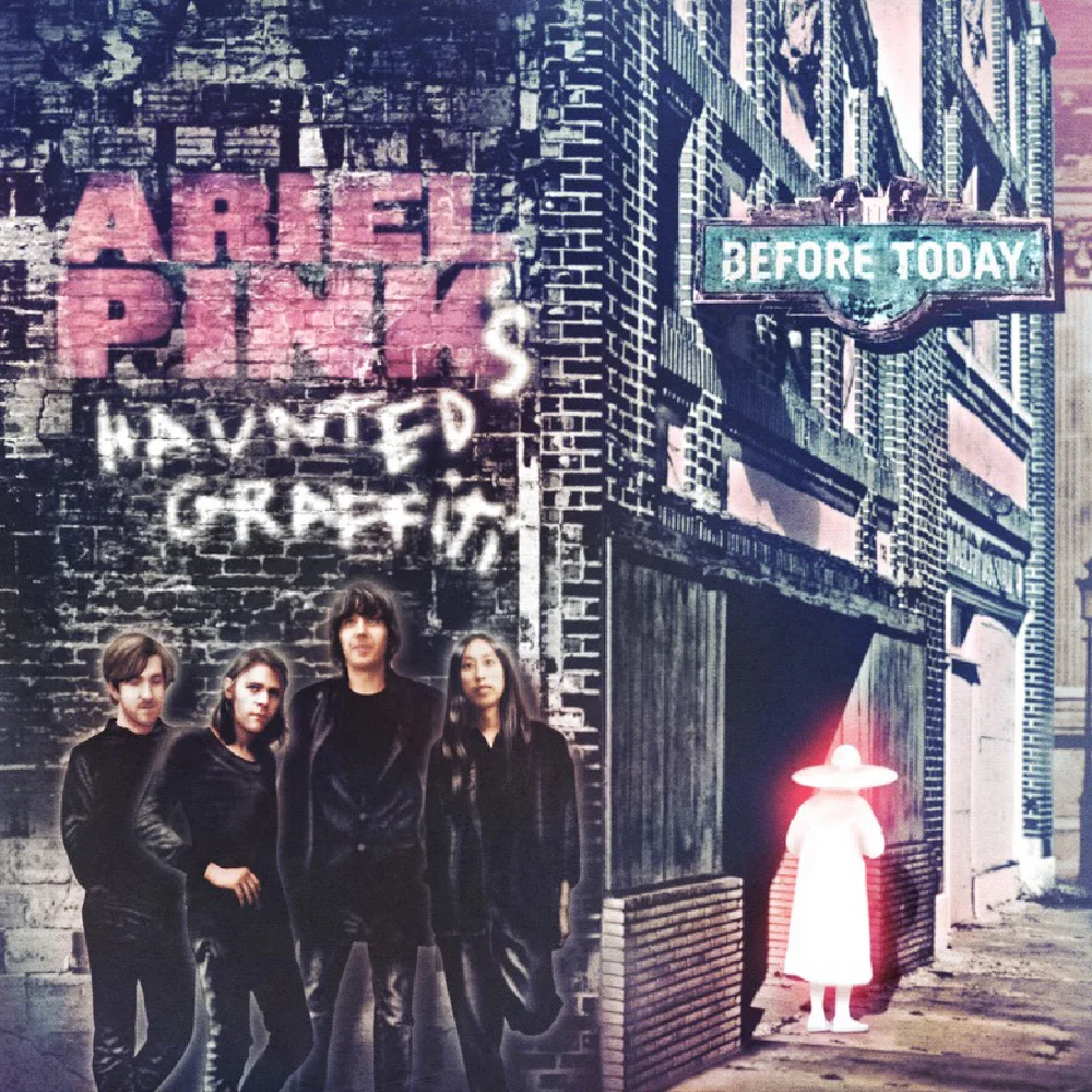 ARIEL PINK'S HAUNTED GRAFFITI Before Today 