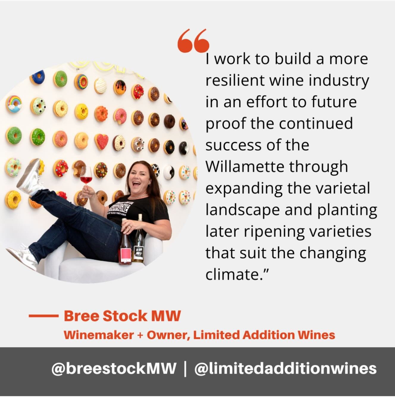 &ldquo;I work to build a more resilient wine industry in an effort to future proof the continued success of the Willamette (Valley) through expanding the varietal landscape and planting later ripening varieties that suit the changing climate.&rdquo; 