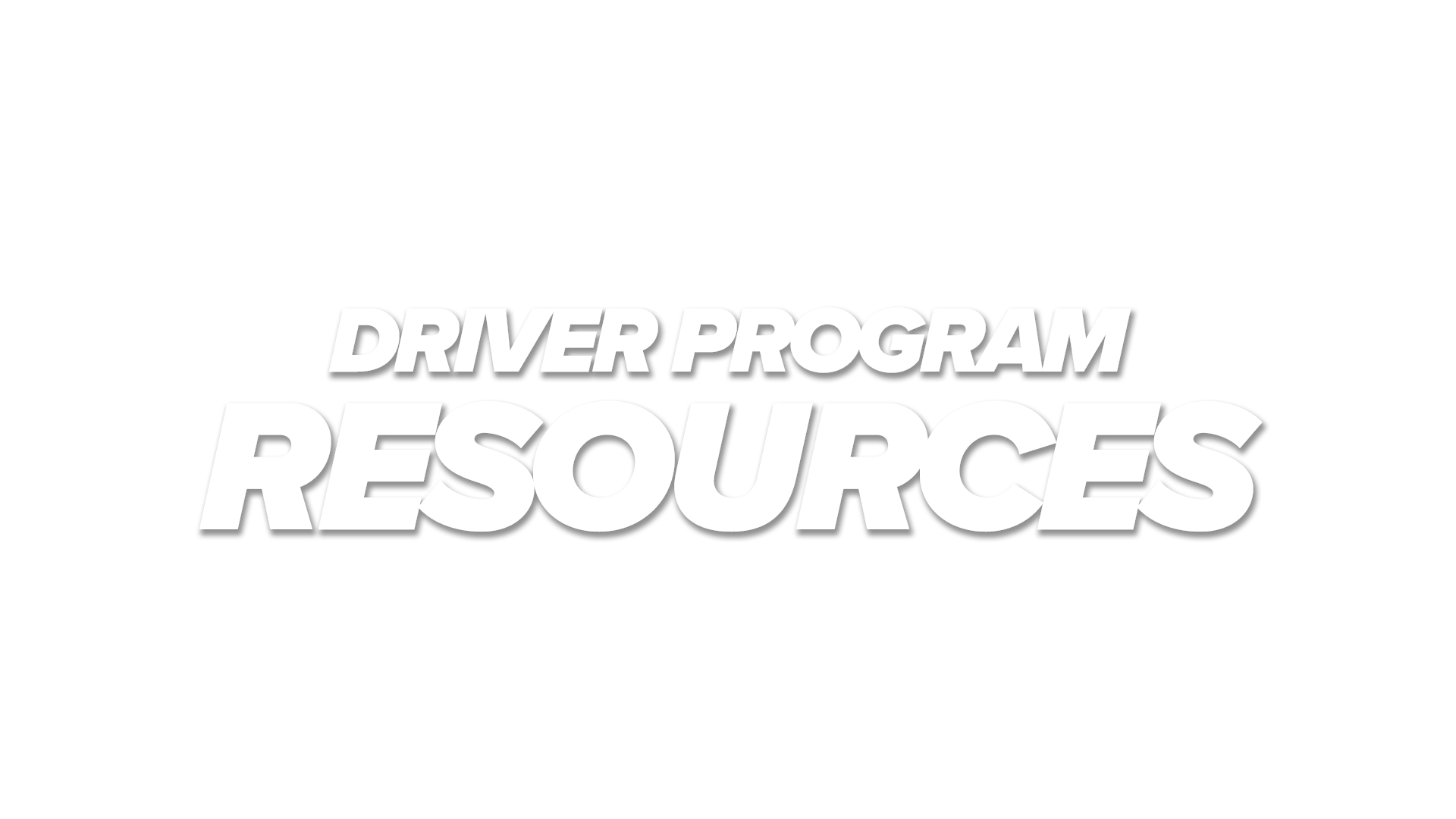 DRIVER PROGRAM RESOURCES — #GRIDLIFE