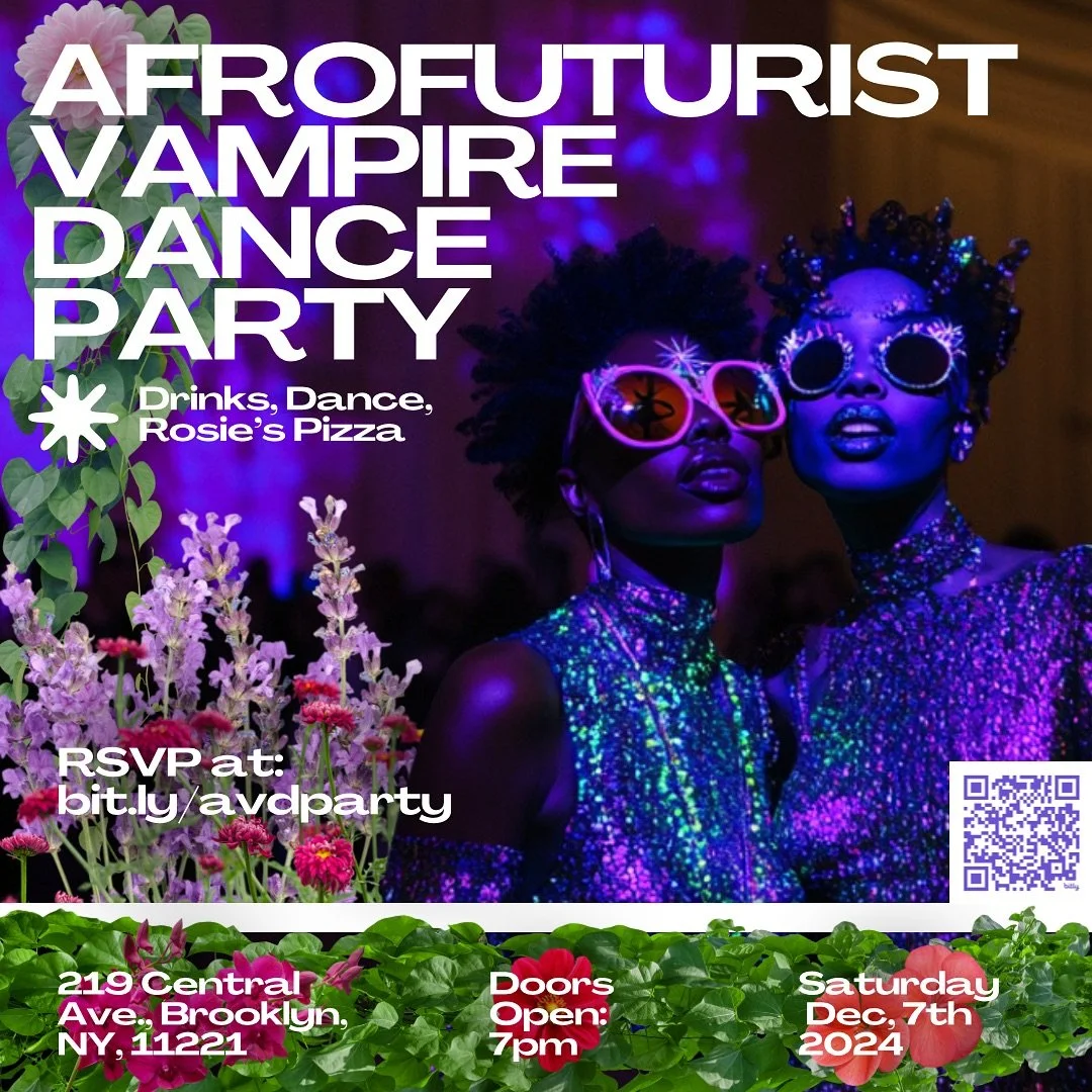 The AFROFUTURIST VAMPIRE DANCE PARTY IS BACK!

This year, we&rsquo;re raising funds to develop two highly-anticipated new feature film scripts: &ldquo;Limerence&rdquo; &amp; &ldquo;Willow: Invasion.&rdquo; Join us as we celebrate the start of these n