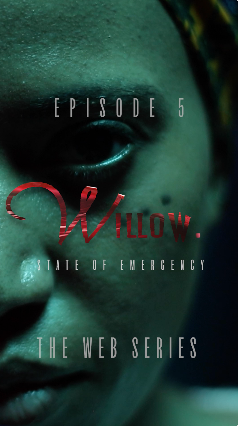 Episode 5 | Willow: State of Emergency