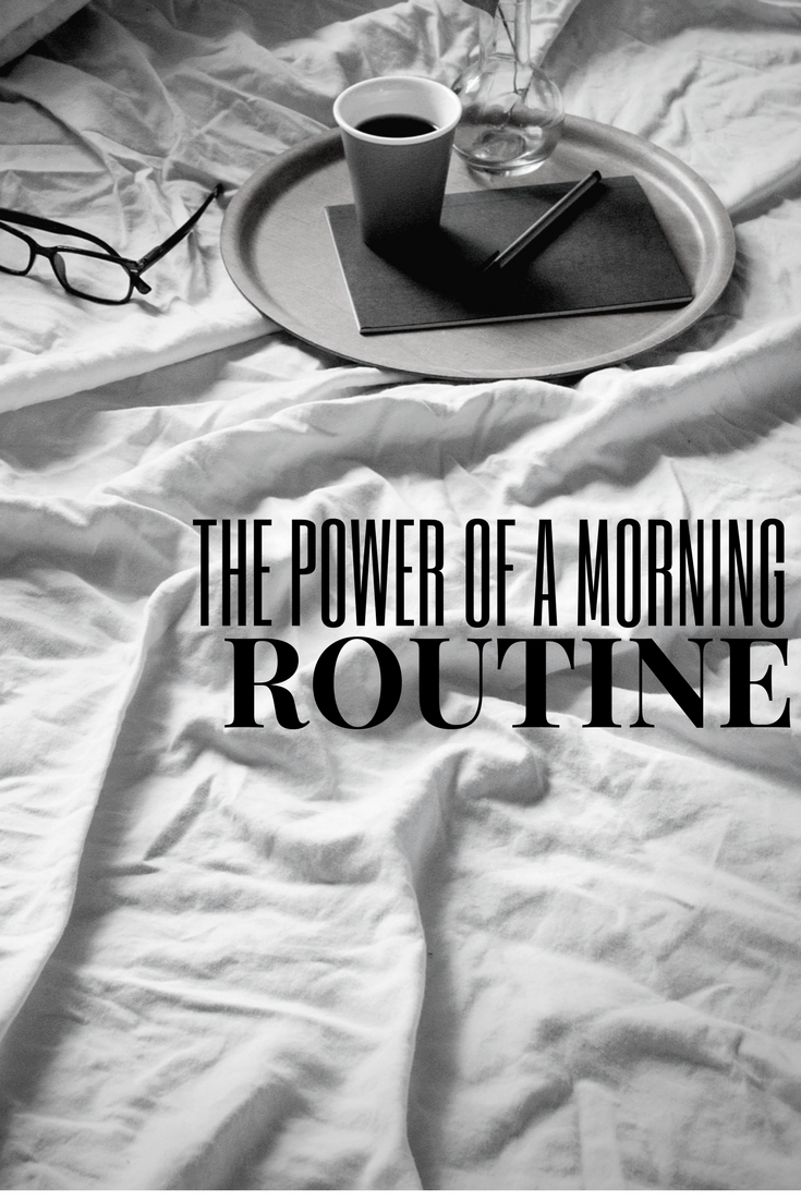 power of a morning routine.jpeg