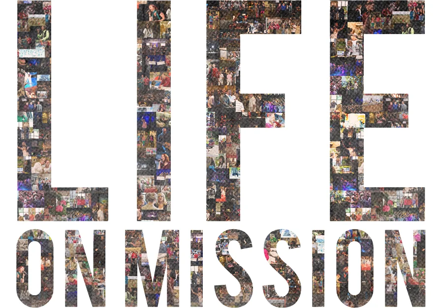 Life on Mission Campaign