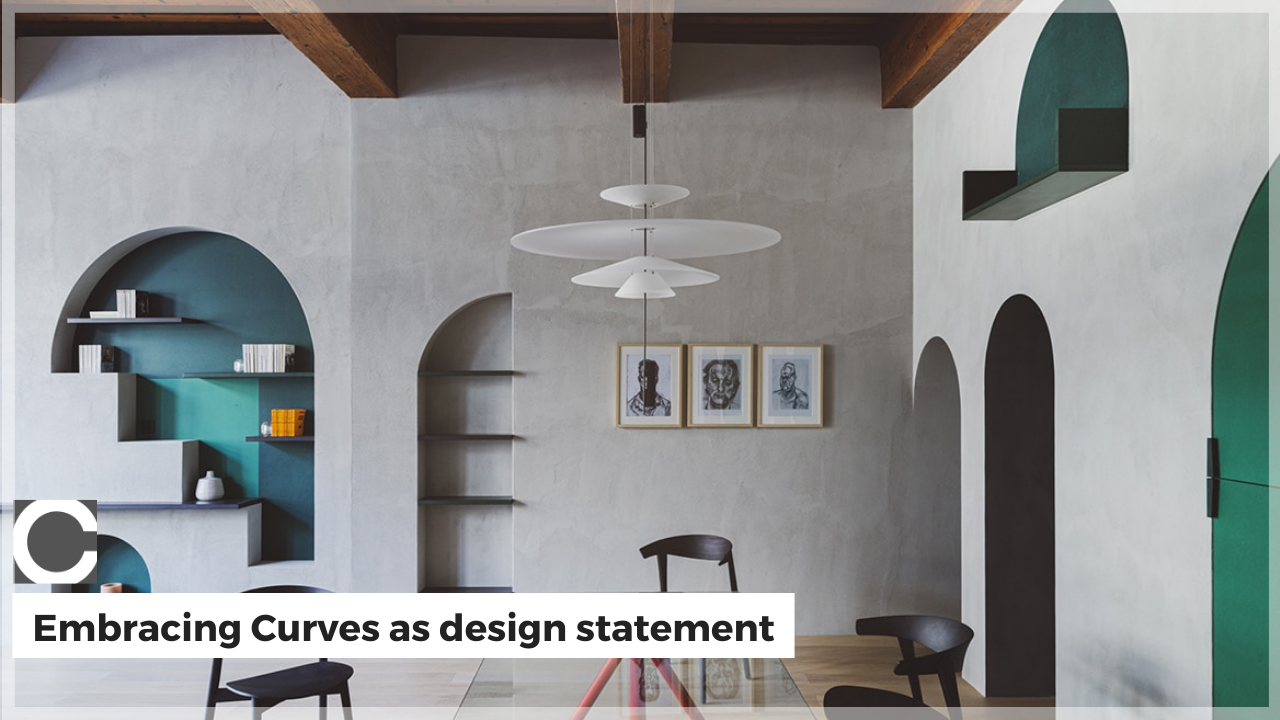 Embracing Curves as design statement