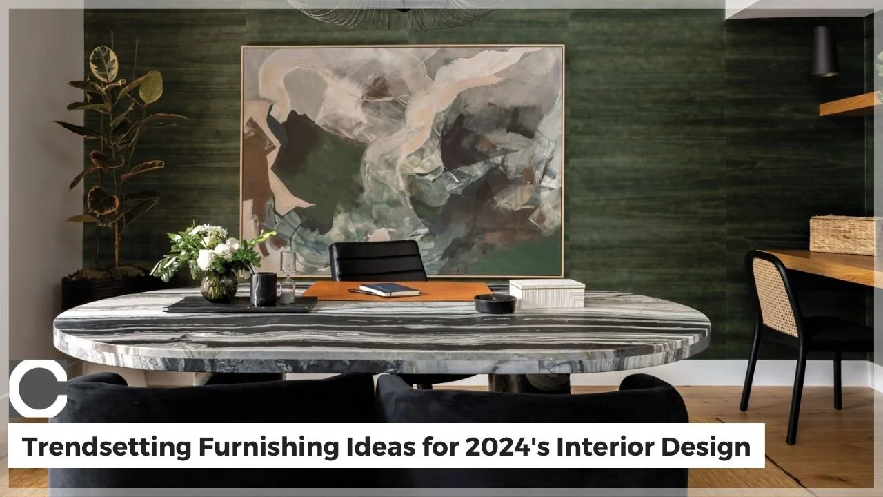 Trendsetting Furnishing Ideas for 2024's Interior Design