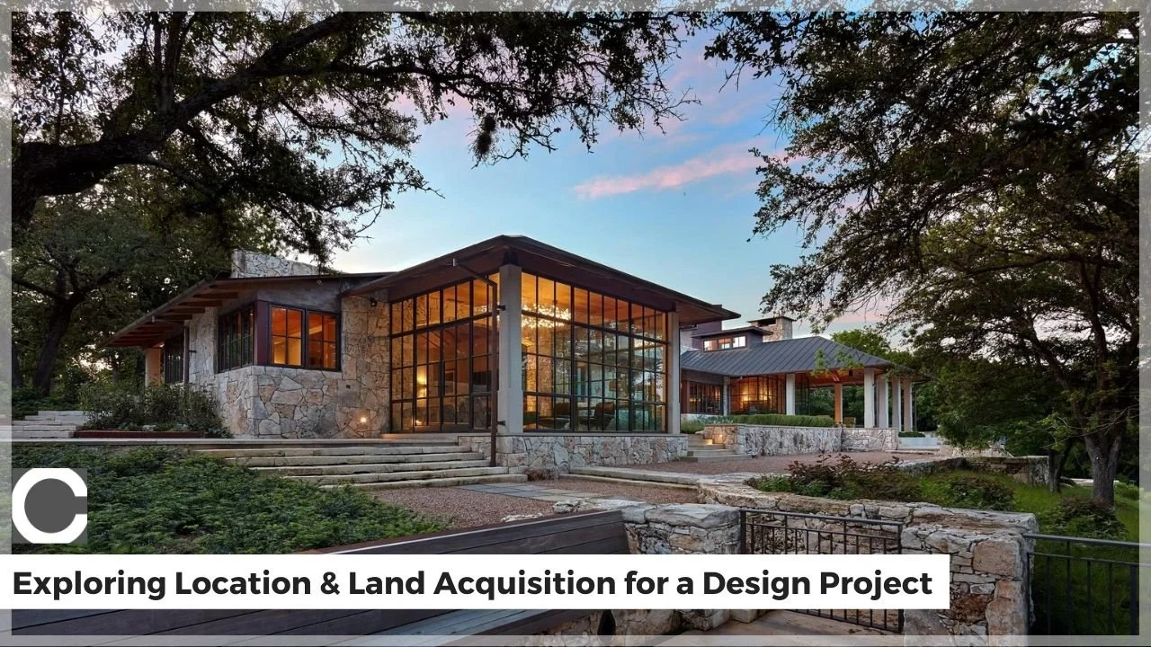 Exploring Location &amp; Land Acquisition for a Design Project