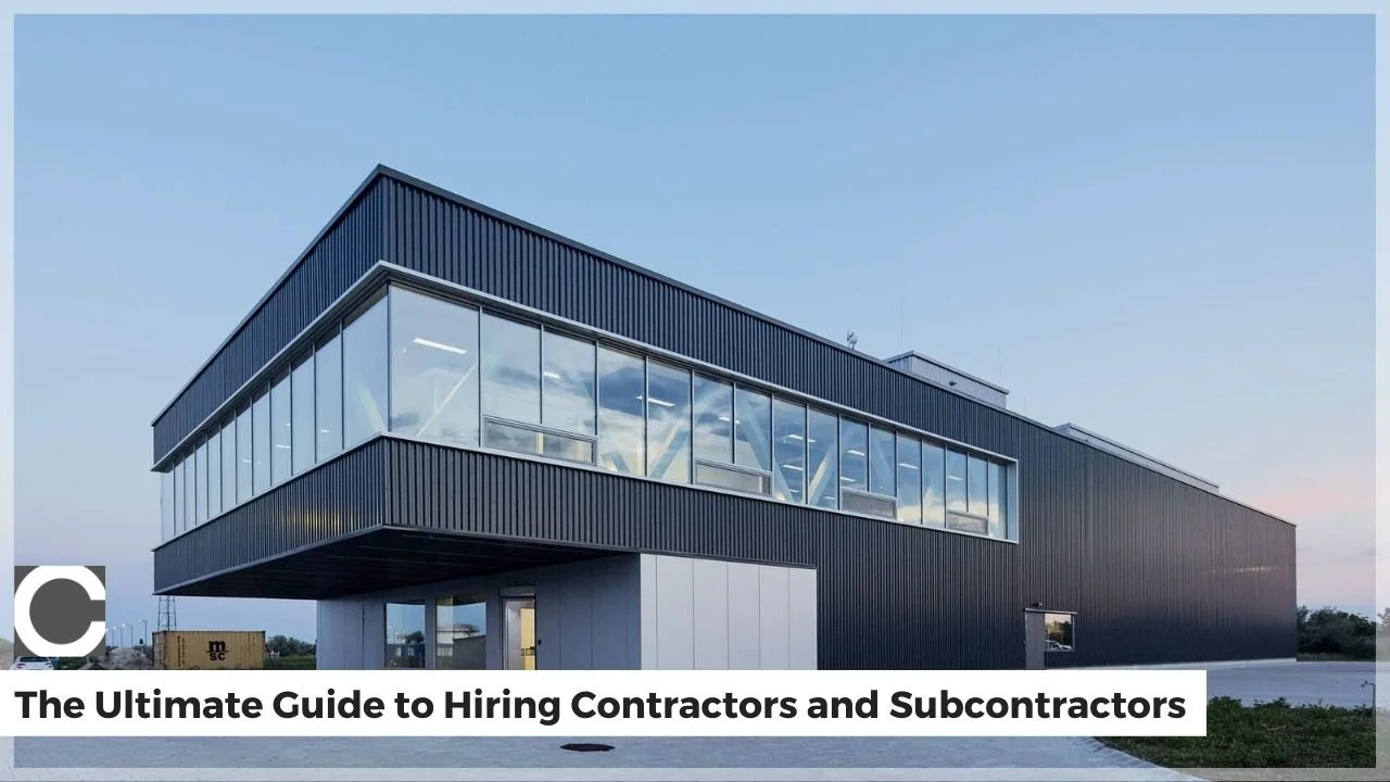 The Ultimate Guide to Hiring Contractors and Subcontractors