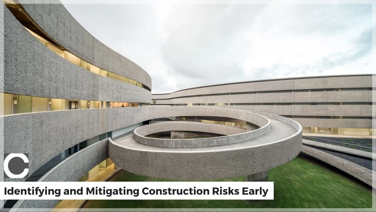 Identifying and Mitigating Construction Risks Early