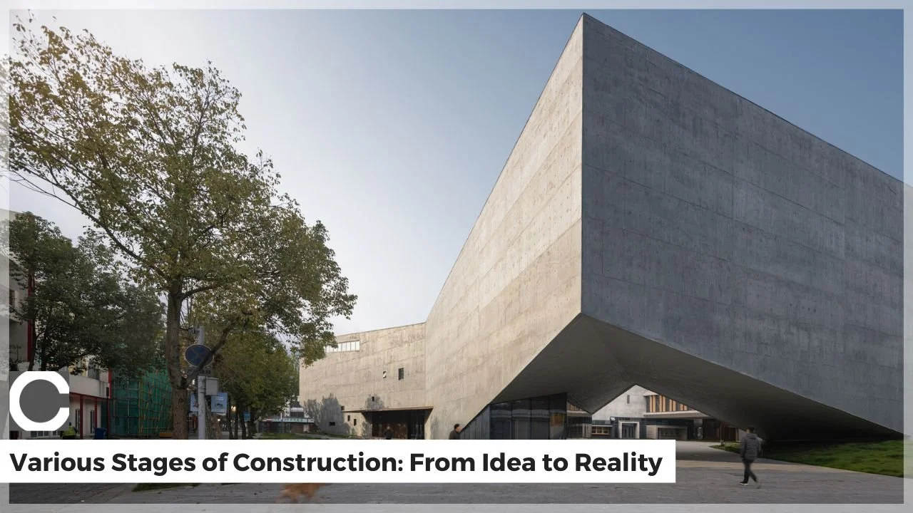 Various Stages of Construction: From Idea to Reality