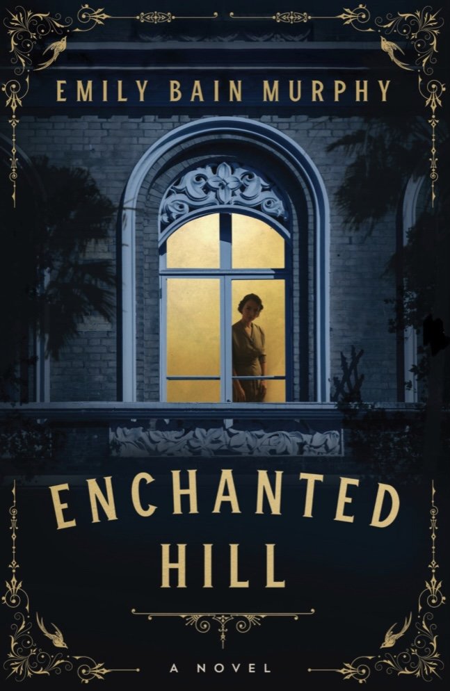 Enchanted Hill by Emily Bain Murphy