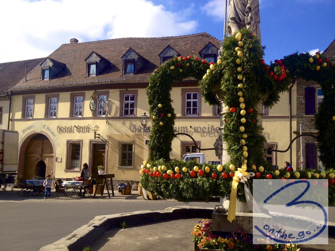 Sommerach, Easter Fountain & Our "Gasthof"