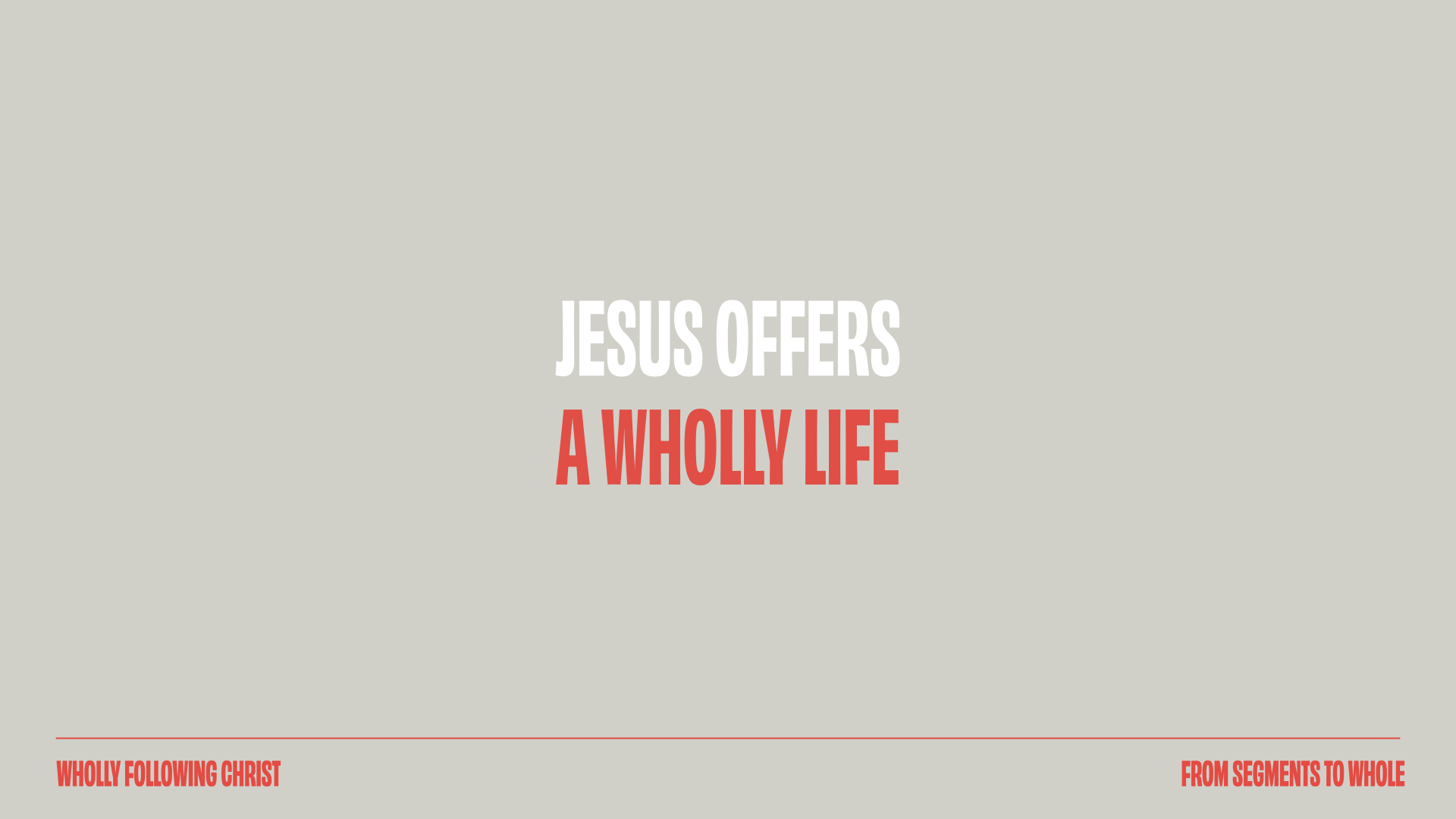 Wholly Following Christ - Intro pt 1.010.png