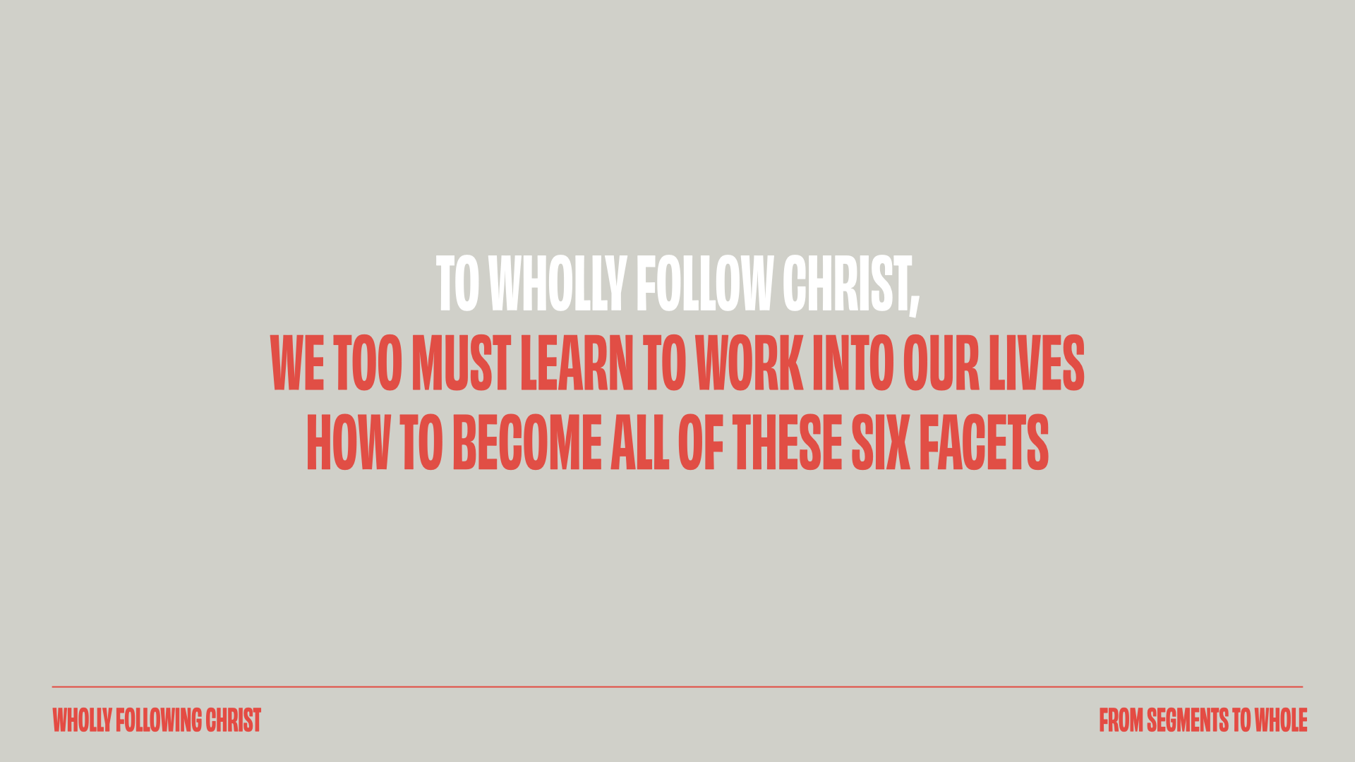 Wholly Following Christ - Intro pt 1.029.png