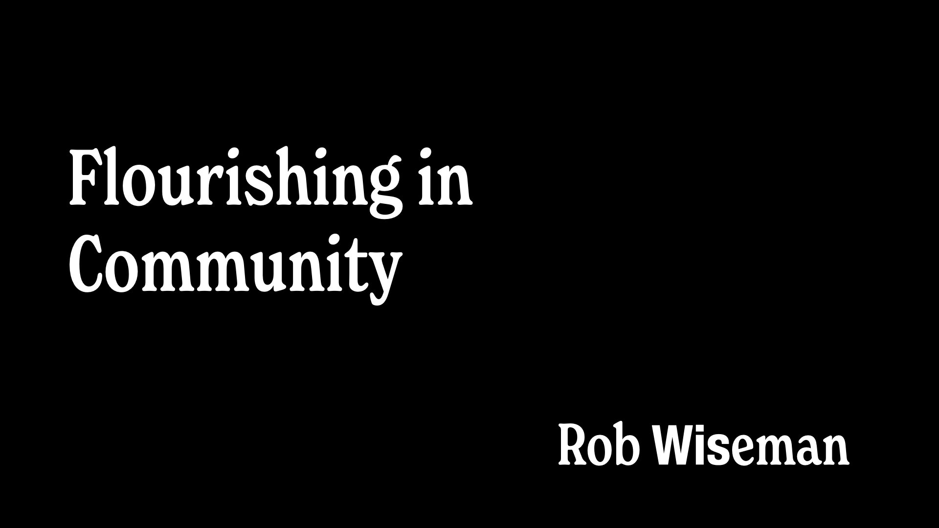 ‎Flourishing in Community Rob.‎026.png