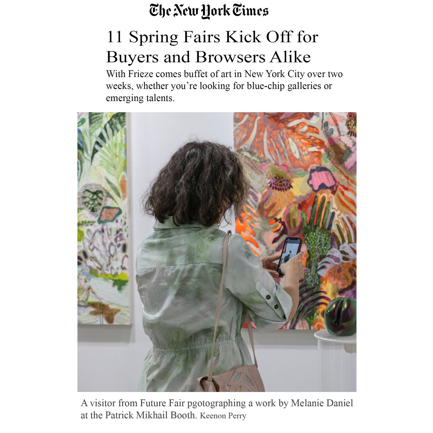 Thank you NY Times for the shout out! I was in Copenhagen for a solo show with Christoffer Egelelund Gallery when I received the news and was completely blown away. Gratitude. ❤️

#@patrick_mikhail_gallery #@futurefairs #@nytimes #artfair #NYC #@asya