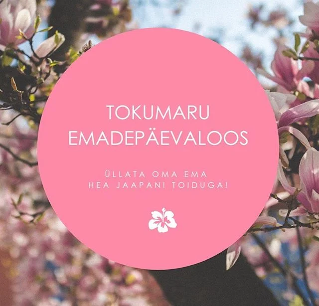 TOKUMARU EMADEPÄEVALOOS! 🌸 🌷 💐 Tokumaru Facebooki lehel on käimas vahva loos, mille auhinnaks on õhtusöök meie restoranis. Tule mängu! Head loosiõnne ja ilusat emadepäevanädalavahetust!
母の日ありがとう!