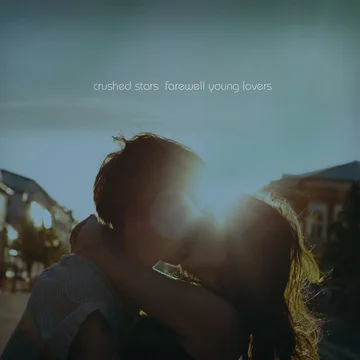 Crushed Stars - Farewell Young Lovers CD