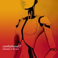 ComfortLevel7 - Disasters in the Sun CD