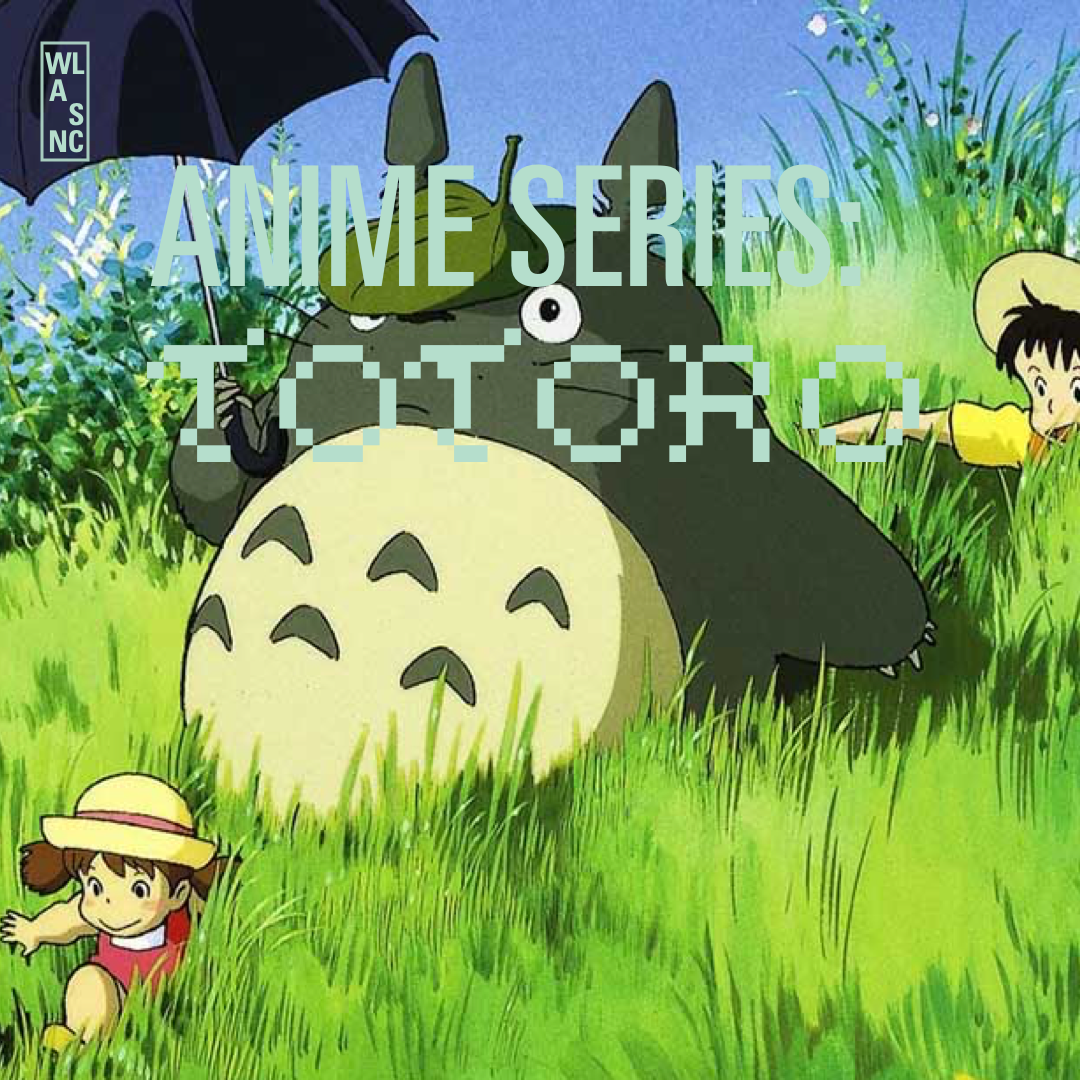 ANIME SERIES: MY NEIGHBOR TOTORO