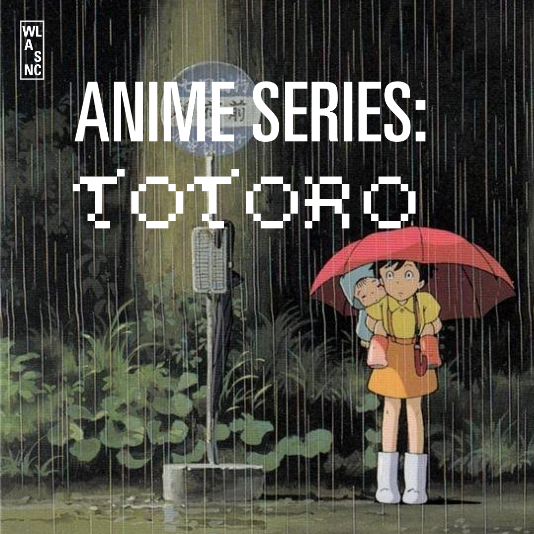 ANIME SERIES: MY NEIGHBOR TOTORO