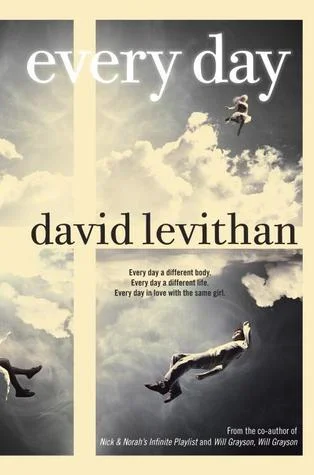 Book Report: David Levithan's Every Day (2012)