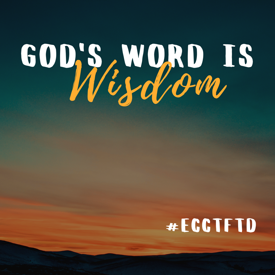 GOD'S WORD IS WISDOM