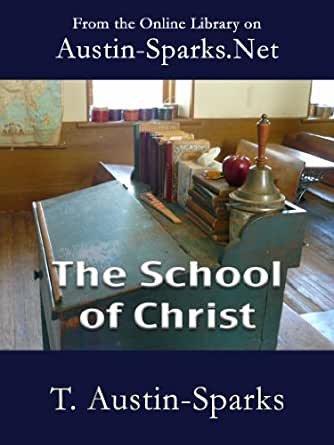 Free PDF: The School of Christ: Austin Sparks