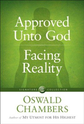 Approved Unto God: Oswald Chambers