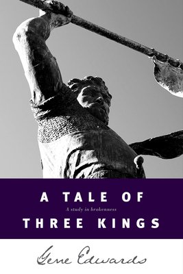 Tale of Three Kings: Gene Edwards