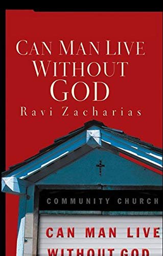 Can Man live without God: Ravi Zacharias