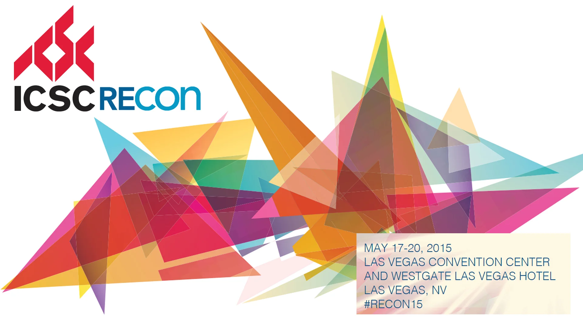 ICSC ReCon 2015 in Las Vegas - 4 Day Realtor Event