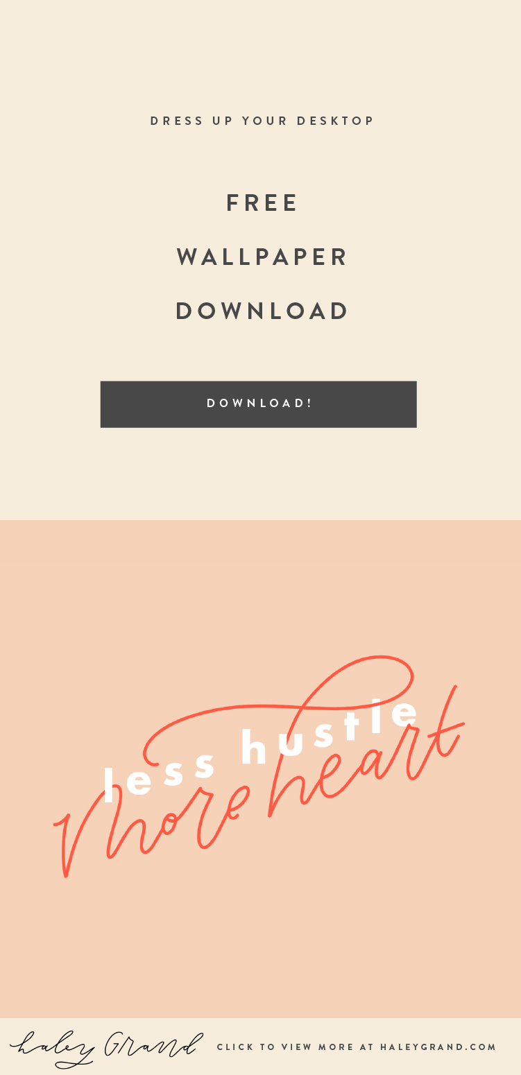 Download a hand-lettered desktop wallpaper by Haley Grand to inspire you in your creative business. Are you a creative entrepreneur? Up-level your brand with a logo designed using hand lettering and illustration by Haley Grand! #desktopwallpaper #freedownload #handlettering
