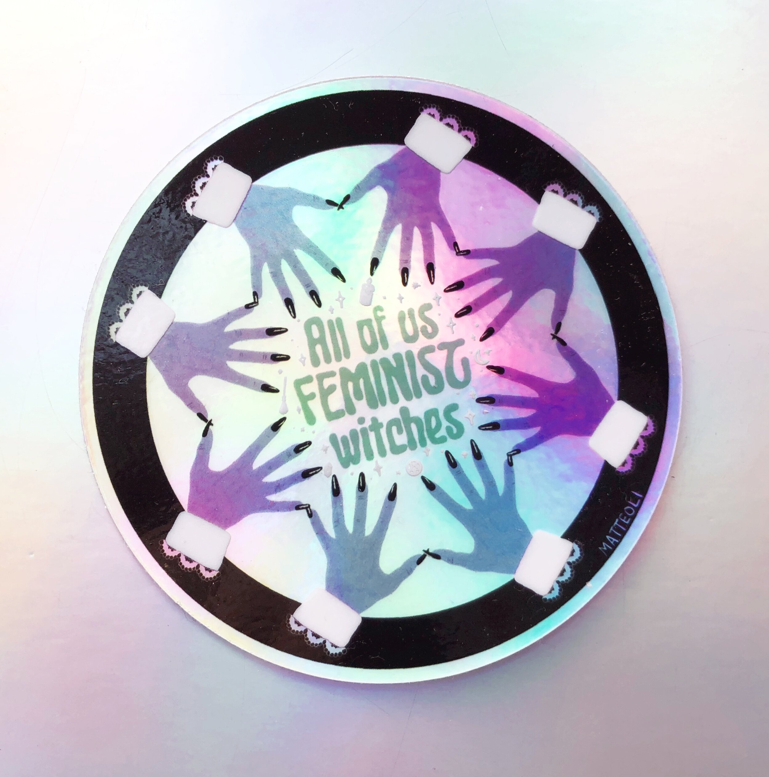 All of us Feminist Witches Holographic Sticker
