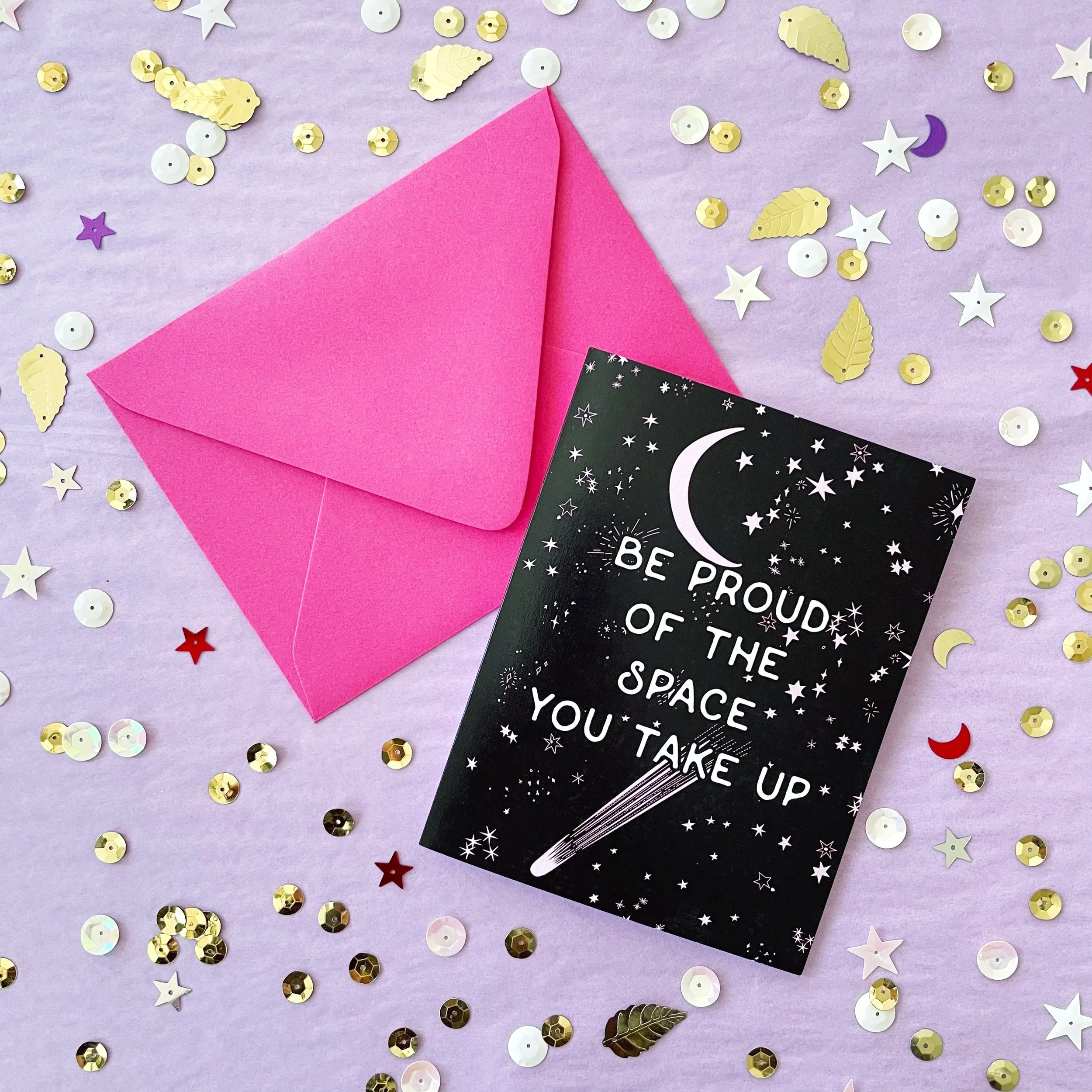 Be Proud of the Space You Take Up Card