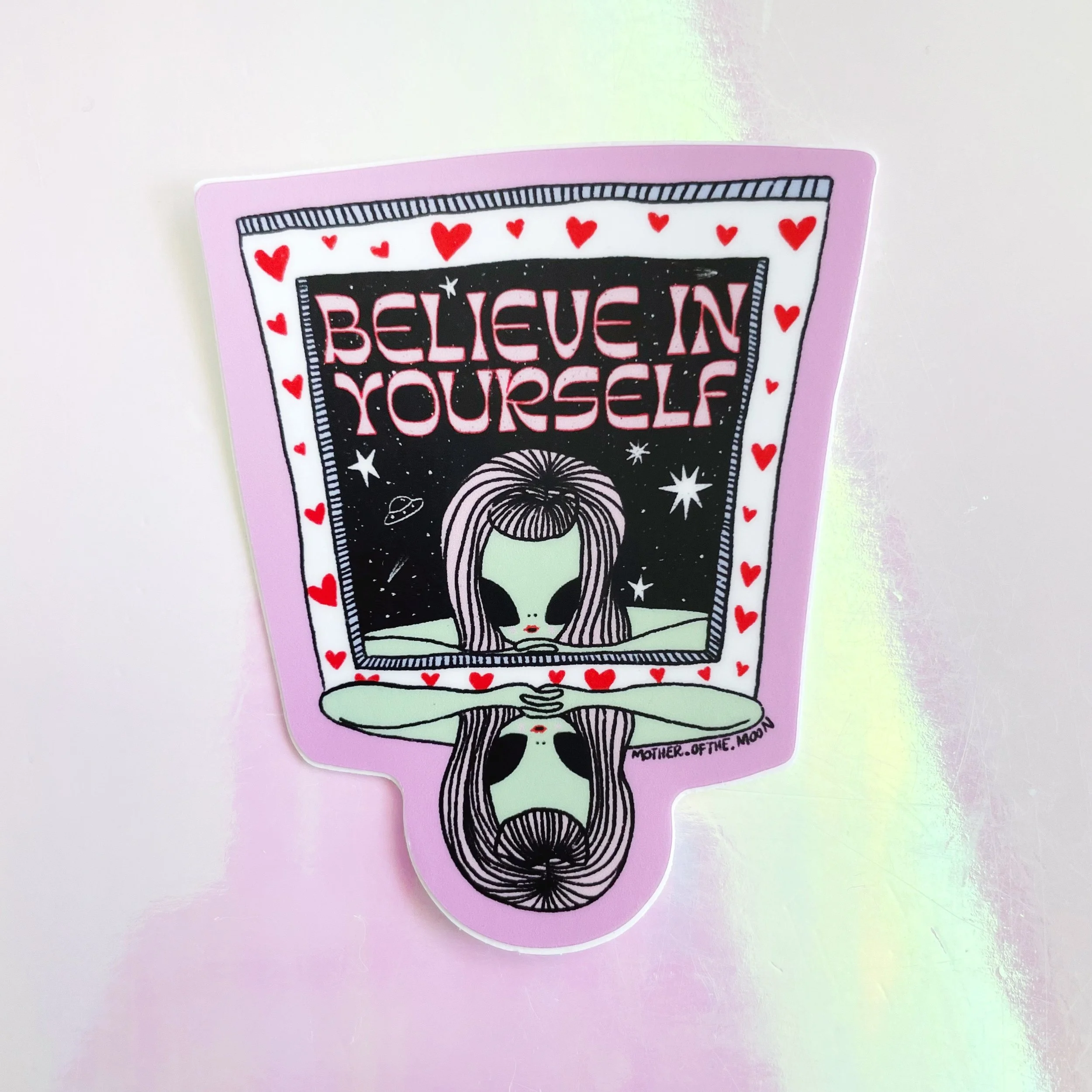 Believe In Yourself Alien Babe Vinyl Sticker