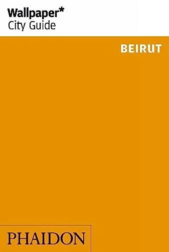 Wallpaper/Phaidon Beirut Cityguide