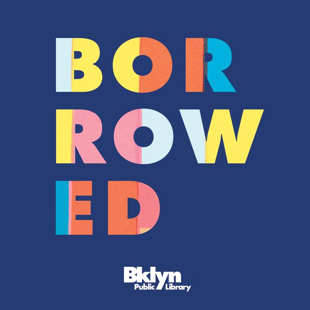 Brooklyn has so many stories to tell, and a lot of them start at the library. Every other week, “Borrowed” brings you stories that start here and take you somewhere new. We're talking to people starting businesses, finding their roots, playing Dungeons & Dragons, creating community—and of course, borrowing books!