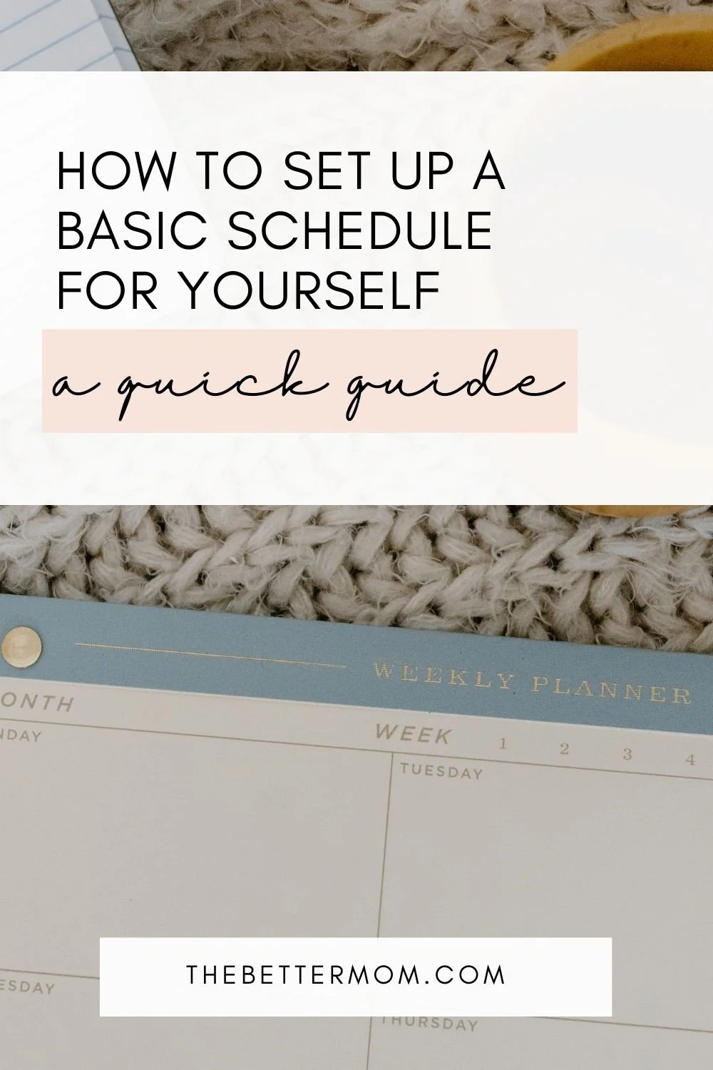 How to Set Up a Basic Schedule for Yourself {A Quick Guide}