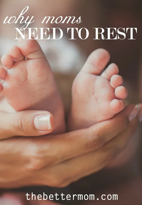 Why Moms Need to Rest